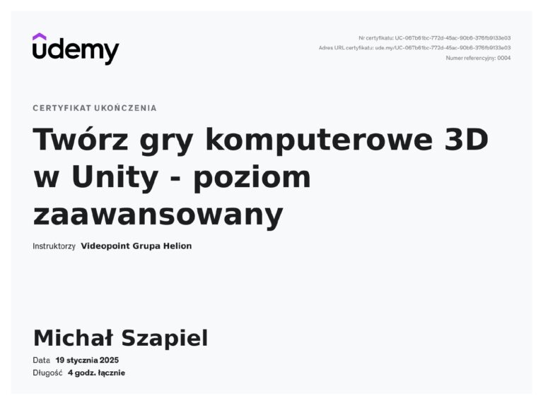Certyfikat Udemy – Twórz gry komputerowe 3D w Unity, poziom zaawansowany – Michał Szapiel, mIT group